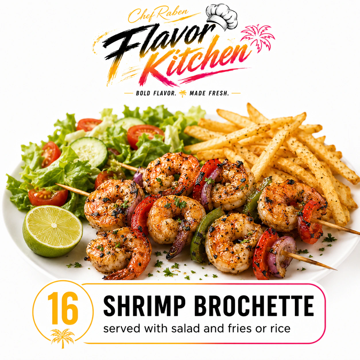 Flavor Kitchen shrimp brochette menu item number 16.