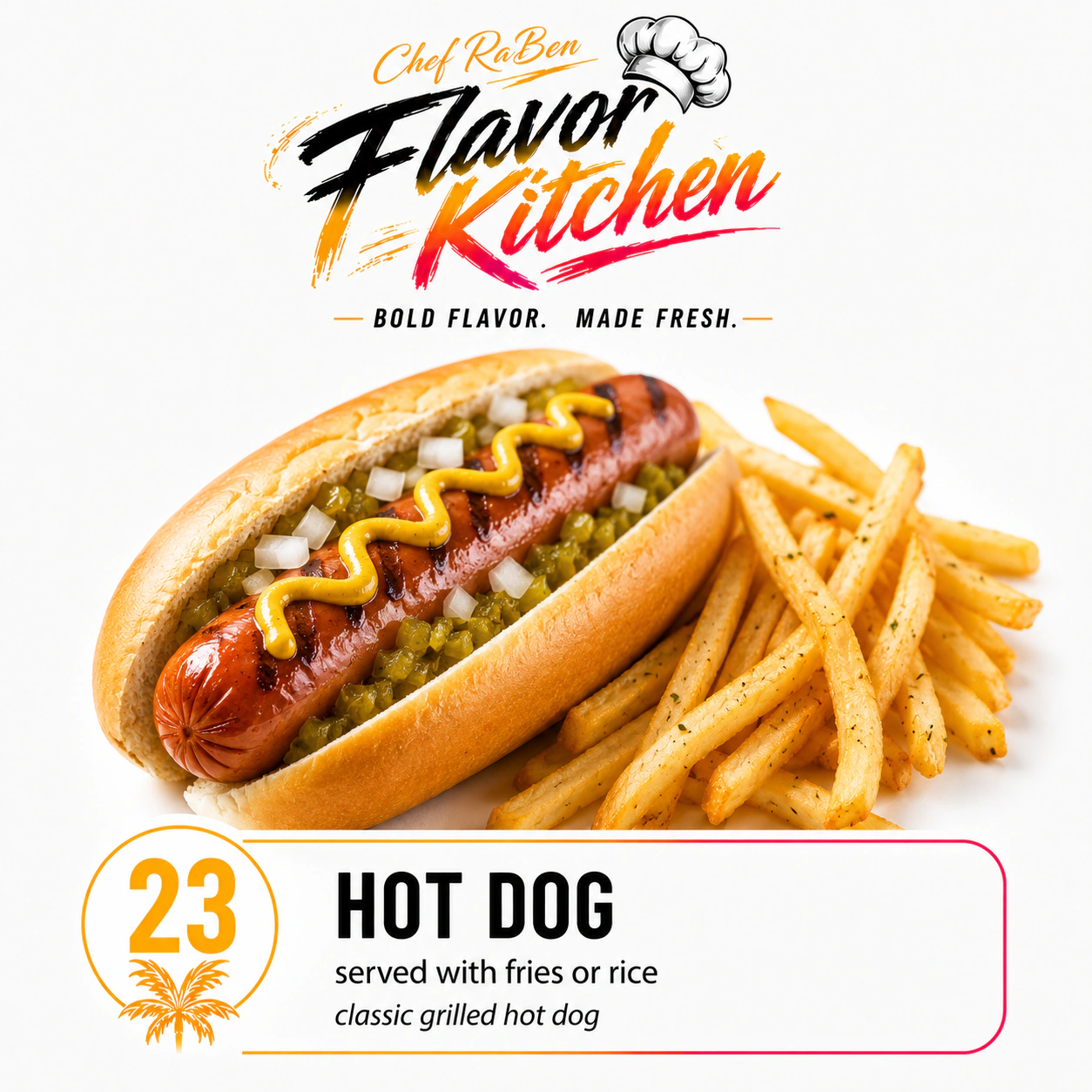 Flavor Kitchen hot dog menu item number 23.