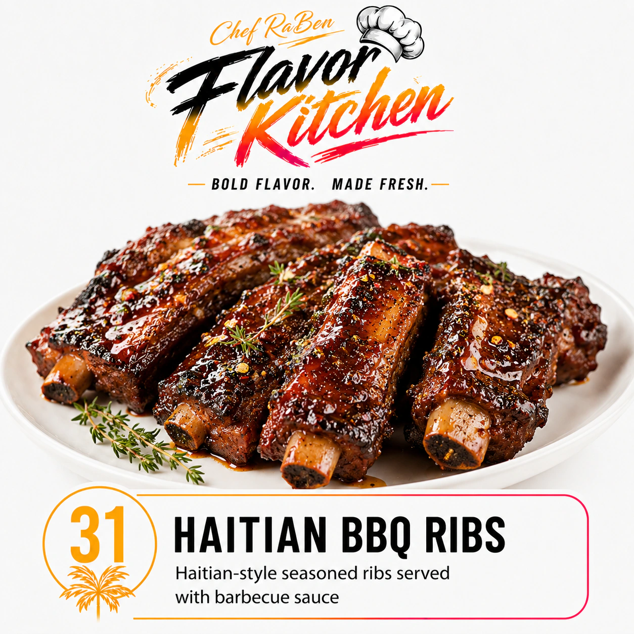 Flavor Kitchen haitian bbq ribs menu item number 31.